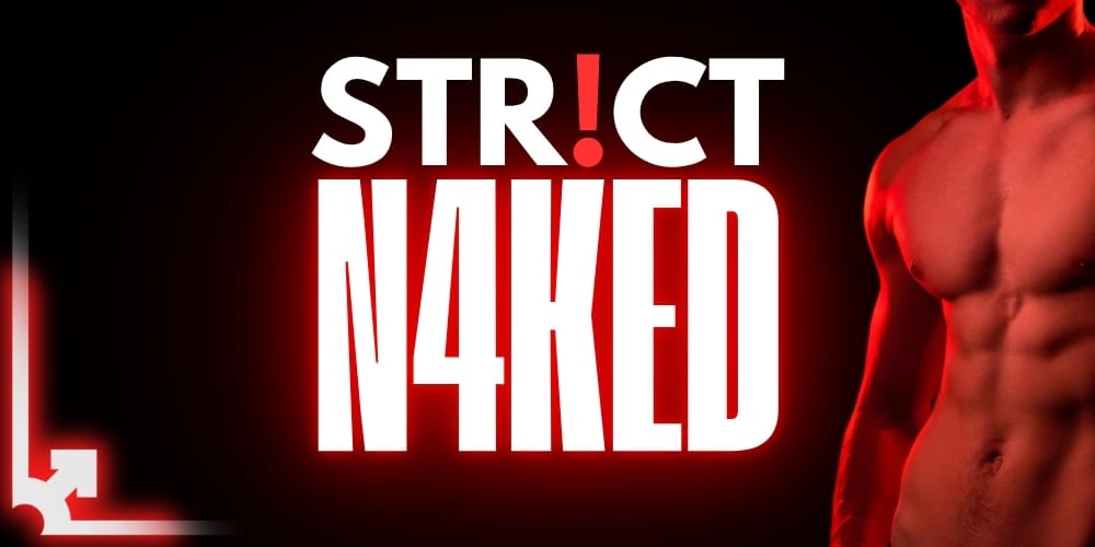 ☀️ STR!CT NAKED &ndash; Summer Edition ☀️